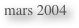 mars 2004