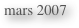 mars 2007